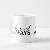 Mug Soyez toujours comme Musique Motivative (Devant gauche)