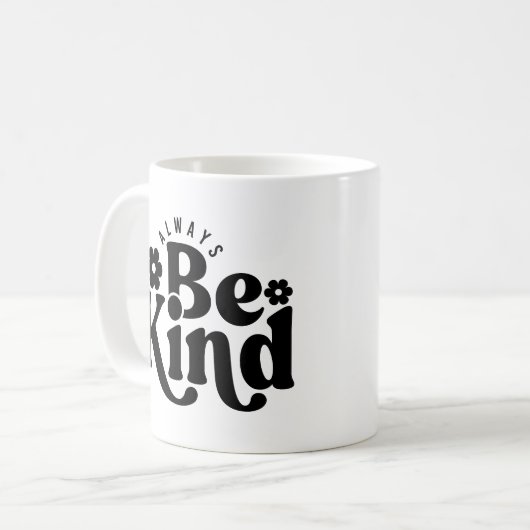 Mug Soyez toujours gentil (Devant gauche)