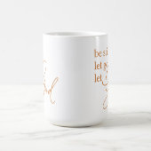 Mug Soyez toujours laissez aller Dieu chrétien (Centre)