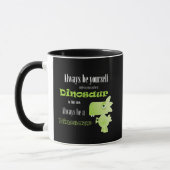 Mug Soyez toujours un dinosaure (Gauche)