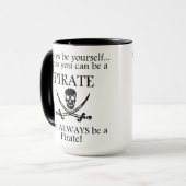 Mug Soyez toujours un pirate (Devant gauche)