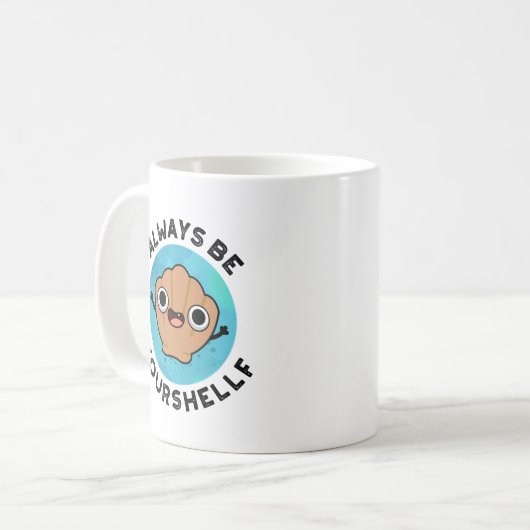 Mug Soyez toujours votre shellf positif Shell Pun (Devant gauche)