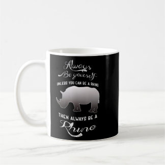 Mug Soyez Toujours Vous-Même À Moins Que Vous Ne Puiss