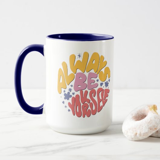 Mug Soyez toujours vous-même - Lettre main (Avec donut)