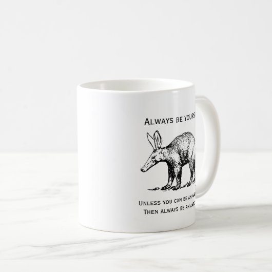 Mug Soyez toujours vous-même ou un Aardvark Funny (Devant droit)
