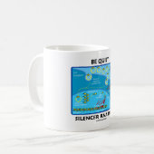 Mug Soyez tranquille ! Intérieur d'ARN de silencieux (Devant gauche)