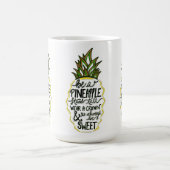 Mug Soyez un ananas (Centre)