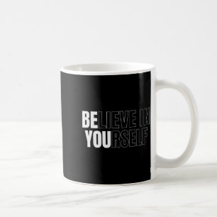 Mug Soyez vous Croire En Vous Citation Motivationnelle