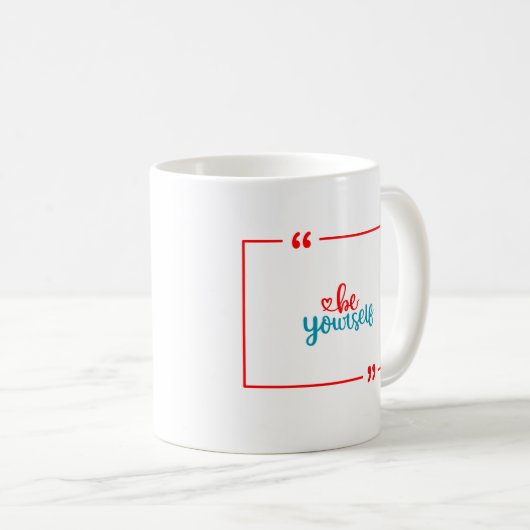 Mug Soyez vous-même (Devant droit)
