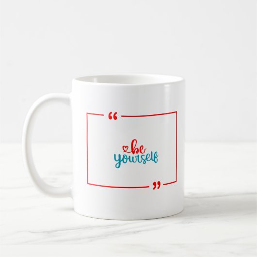 Mug Soyez vous-même (Gauche)