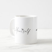 Mug Soyez vous-même, Moderne Typographie Simple (Devant gauche)