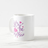 MUG SOYONS ENSEMBLE (Devant gauche)