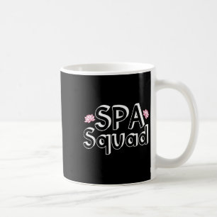 Mug Spa Squad Personnel Spa Amusant Spa Fête d'anniver