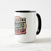 Mug Sparkle Louder Than Your Doubts Retro Groovy (Devant droit)