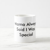 Mug Special de I Was de maman Always Said (Centre)