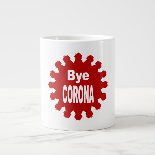 Mug Specialty Jumbo blanche Design Bye CORONA (Devant)