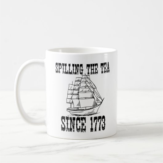 Mug Spilling The Tea Depuis 1773 Juillet Enseignant D' (Gauche)