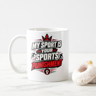 Mug Sports "MON SPORT EST VOTRE SPORT PUNITION" Sport