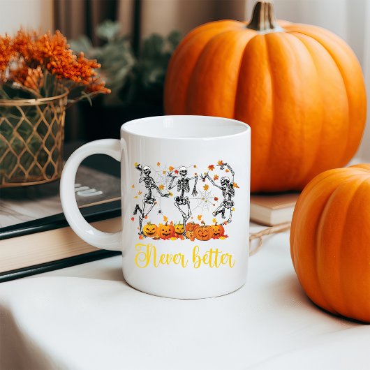Mug Squelette d'Halloween jamais mieux danser pompon a