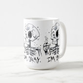 Mug Squelette drôle avec le message 'Je vais bien' (Devant droit)