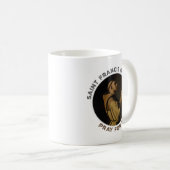 Mug St. François d'Assise Priez pour Nous (Devant droit)