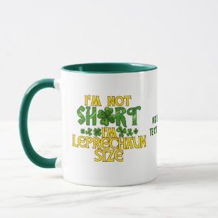 Mug St Patrick Je ne suis pas Petit Je suis de la Tail