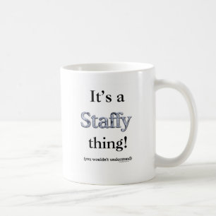 Mug Staffordshire Bull Terrier Thing