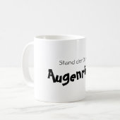 Mug Stand der Dinge : Augenringe! (Devant gauche)