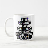 Mug Started Secret of Getting Ahead (Gauche)