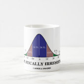 Mug Statistiquement irrésistible (humour de stat) (Centre)