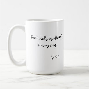 Mug Statistiquement significatif de chaque manière
