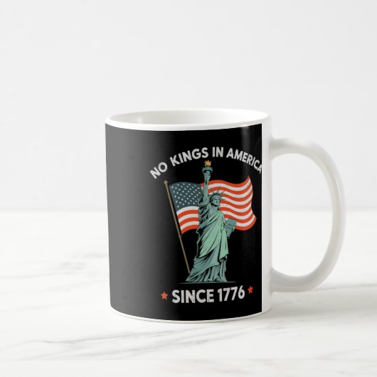 Mug Statue De La Liberté 4 Juillet Aucun Rois En Améri (Droite)