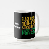 Mug Statut d'abonnement à l'histoire noire de 100 ans (Devant droit)