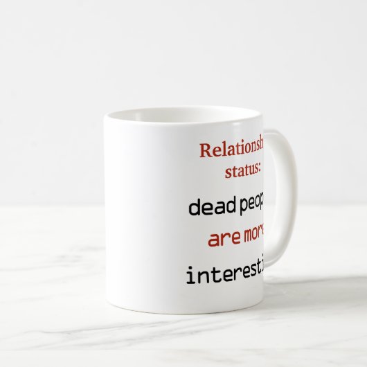 Mug Statut de la relation Les morts sont plus intéress (Devant droit)