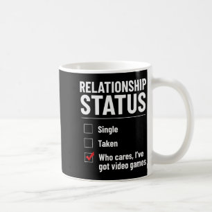 Mug Statut de relation Célibataire Pris Jeux vidéo Drô