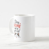 Mug Stay Home With My Cat Cozy Introvert Cat Lover  (Devant gauche)