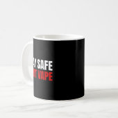 Mug Stay Safe Don't Vape Anti-vang  (Devant gauche)