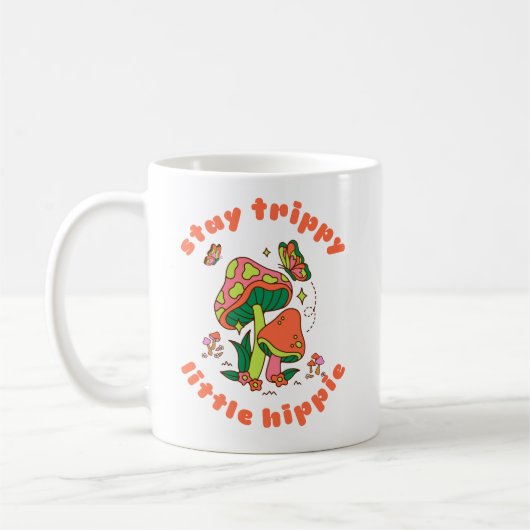Mug Stay Trippy Little Hippie (Gauche)