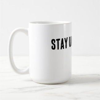 Mug Stay Unbothered Minimal Typography T-Shirt