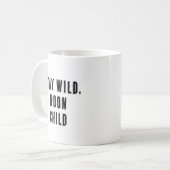 Mug Stay Wild (Devant gauche)
