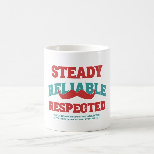 Mug Steady. Reliable. Respected. Dad Appreciation Gift (Centre)