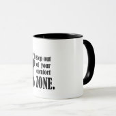 Mug step out of your comfort zone  (Devant droit)