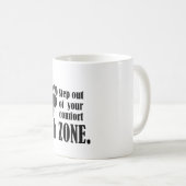 Mug step out of your comfort zone  (Devant droit)