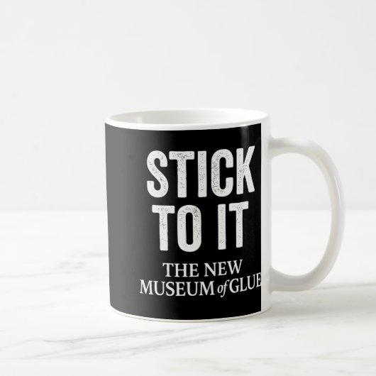 Mug Stick To It The New Museum Of Glue Premium Tri-ble (Droite)