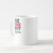 Mug Sticker pour toxicomane (Devant gauche)