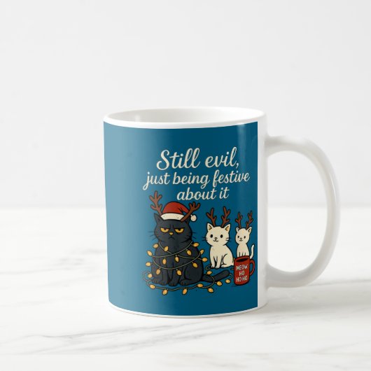 Mug Still Evil, Just Being Festive About It Funny Cat (Droite)