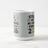 Mug Still not a morning person 2026 (Centre)