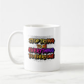 Mug Stop Trying to be Everything - STTBEY1 (Gauche)