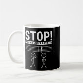 Mug Stop You Are Under A Rest Funny Musician (Gauche)
