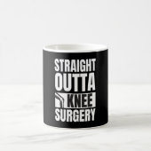 Mug Straight Outta Knee Surgery (Centre)